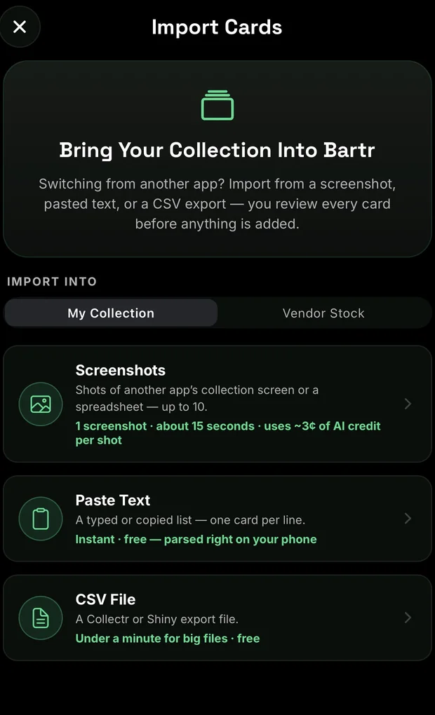 The Bartr import screen: bring a collection in from a screenshot, pasted text, or a Collectr or Shiny CSV export, into either your collection or vendor stock.